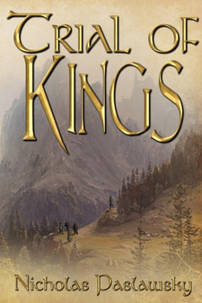 Trial of Kings by Nicholas Paslawsky - Paperback