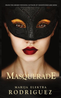 Masquerade by Marija Elektra Rodriguez - Paperback
