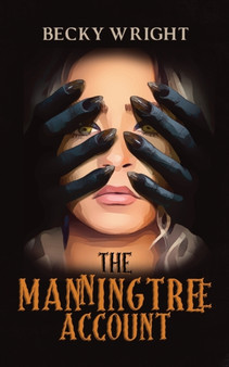The Manningtree Account by Becky Wright - Paperback
