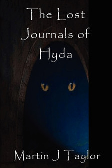 The Lost Journals of Hyda by Martin J. Taylor - Paperback