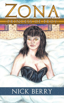 Zona : Princess of Troy by Nick Berry - Paperback