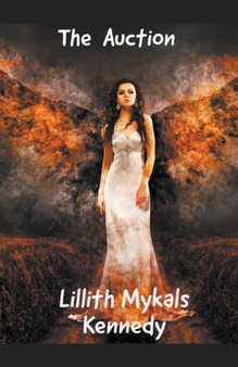 The Auction by Lillith Mykals Kennedy - Paperback