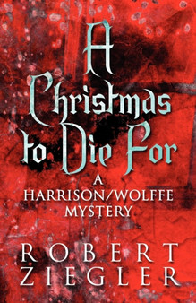 A Christmas to Die for : A Harrison/Wolffe Mystery