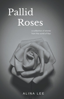 Pallid Roses by Alina Lee - Paperback