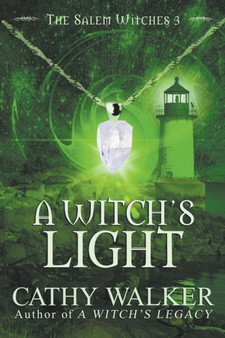 A Witch's Light : 3 by Cathy Walker - Paperback