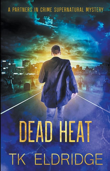 Dead Heat : 6 by T K Eldridge - Paperback