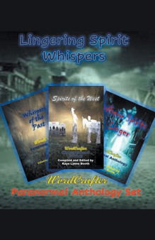 Lingering Spirit Whispers by Kaye Lynne Booth - Paperback