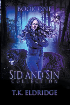 Sid & Sin Collection - Book One : 6 by T K Eldridge - Paperback