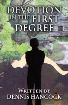 Devotion in the First Degree