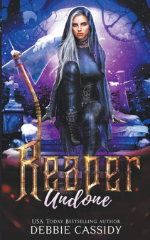 Reaper Undone : 5 by Debbie Cassidy - Paperback