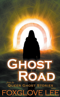 Ghost Road : 19 by Foxglove Lee - Paperback