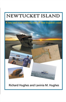 Newtucket Island by Richard Hughes and Lavinia M Hughes - Paperback
