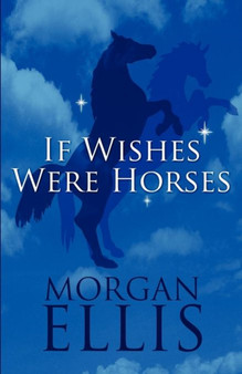 If Wishes Were Horses