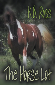 The Horse Lor by K B Ross - Paperback