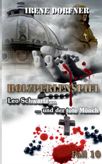 Holzperlenspiel : Leo Schwartz ... und der tote Moench