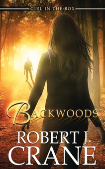 Backwoods by Robert J Crane - Paperback