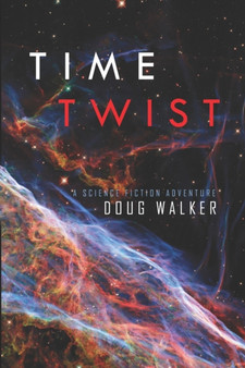 Time Twist by Doug Walker - Paperback