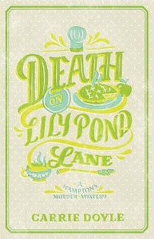 Death on Lily Pond Lane : A Hamptons Murder Mystery