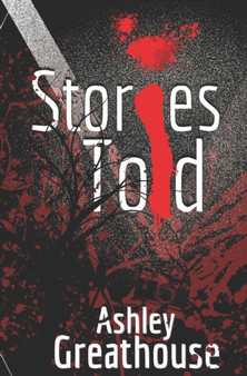 Stories Told by Ashley Greathouse - Paperback