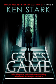 Gaia's Game : A Horror Novel by Ken Stark - Paperback