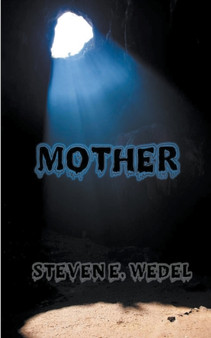 Mother by Steven E Wedel - Paperback