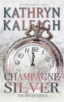 Champagne Silver : 27 by Kathryn Kaleigh - Paperback
