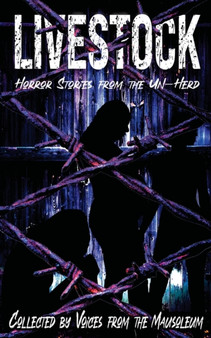 Livestock : Horror Stories From the Un-Herd by Angel Krause - Paperback