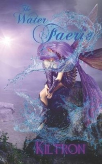The Water Faerie by Kiltron - Paperback