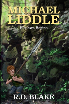 Michael Liddle : H'ashwa Begins by R D Blake - Paperback