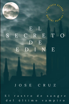El secreto de Edine by Jose Cruz - Paperback