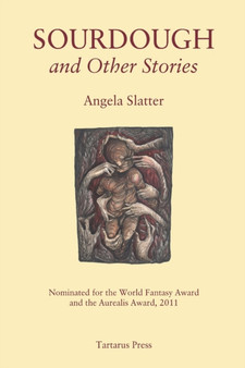Sourdough and Other Stories by Angela Slatter - Paperback