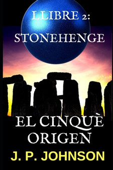 El Cinque Origen 2. Stonehenge : 1 by Joan Pont Galmes - Paperback