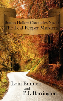 Button Hollow Chronicles #1 : The Leaf Peeper Murders