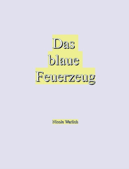 Das Blaue Feuerzeug by Nicole W - Paperback