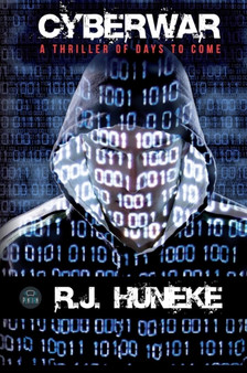 Cyberwar by Rj Huneke - Hardback