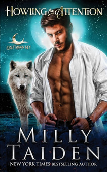 Howling for Attention : 1 by Milly Taiden - Paperback