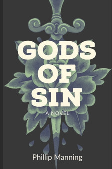 Gods of Sin by Phillip Manning - Paperback