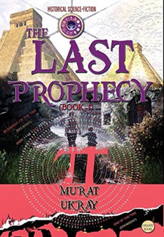 The Last Prophecy : (Book 1) by Murat Ukray - Hardback