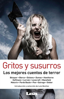 Gritos y susurros : Los mejores cuentos de terror by Luis Benitez - Paperback