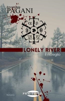 Lonely River : Il risveglio by Emanuele Pagani - Paperback