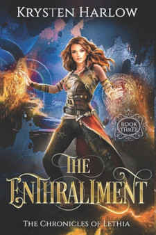 The Enthrallment : A YA Epic Fantasy Novel : 3 by Krysten Harlow - Paperback
