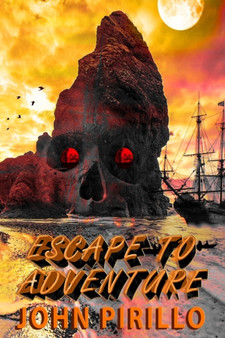 Escape to Adventure : Paranormal Science Fiction Romance by John Pirillo - Paperback
