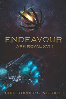 Endeavour : 18 by Christopher G Nuttall - Paperback