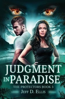 Judgment in Paradise : 3 by Jeff D Ellis - Paperback