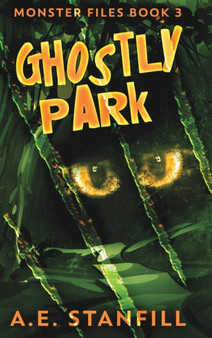 Ghostly Park (Monster Files Book 3)