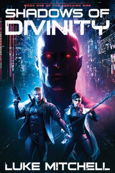 Shadows of Divinity : A Dystopian Alien Invasion Adventure : 1 by Luke Mitchell - Paperback