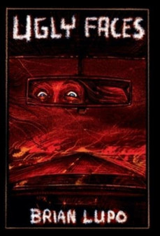 Ugly Faces by Brian Lupo - Hardback