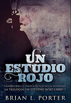 Un Estudio Rojo - El Diario Secreto de Jack el Destripador : Edicion Premium en Tapa dura