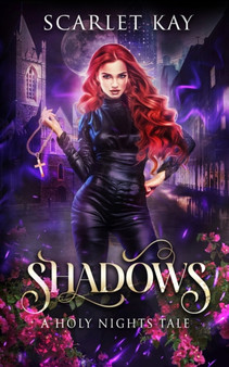 Shadows : Holy Nights by Scarlet Kay - Paperback