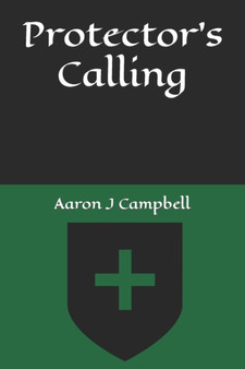 Protector's Calling by Aaron J Campbell - Paperback